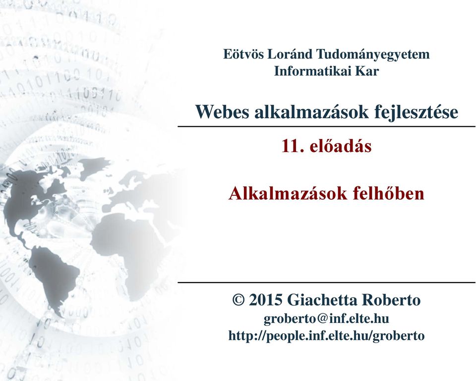 előadás Alkalmazások felhőben 2015 Giachetta