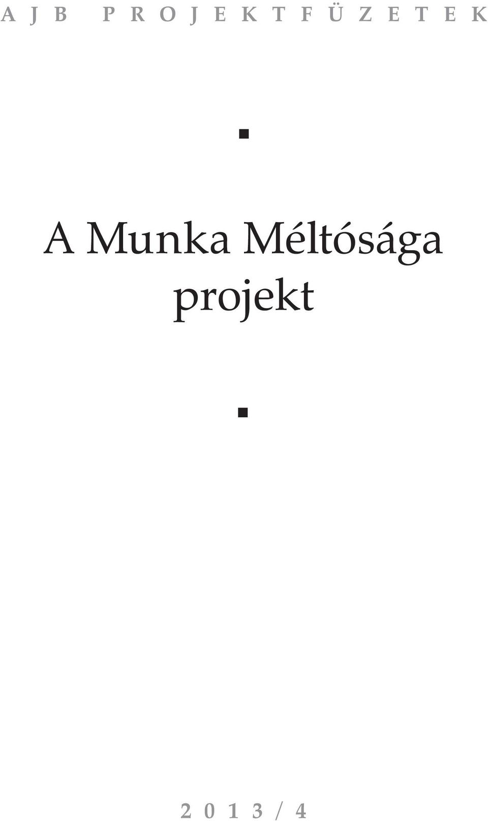 Munka Méltósága