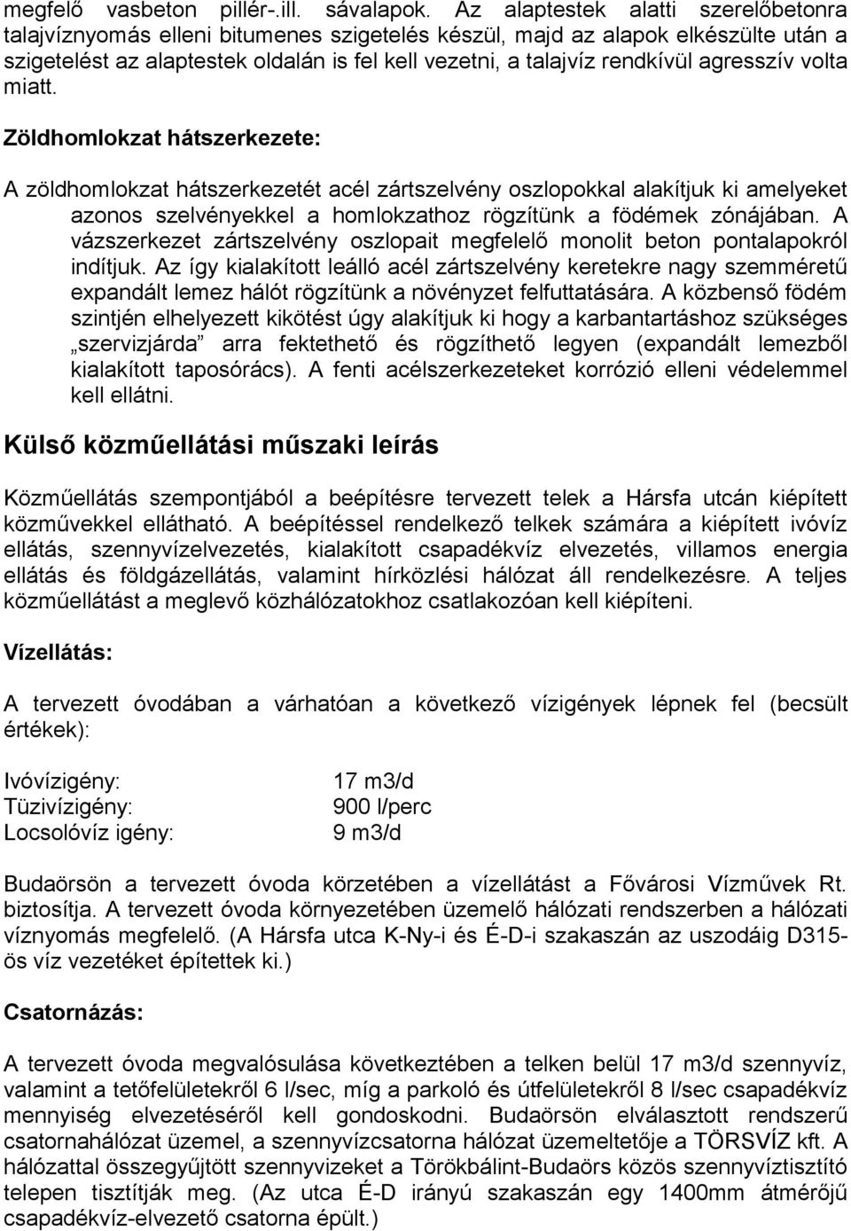 agresszív volta miatt.