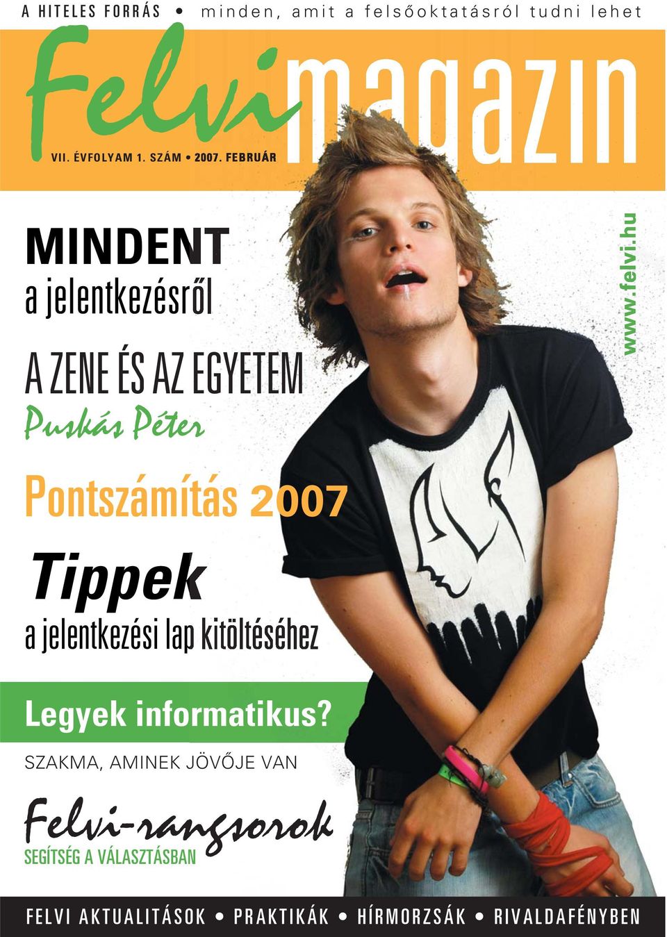 hu Pontszámítás 2007 Tippek a jelentkezési lap kitöltéséhez Legyek informatikus?