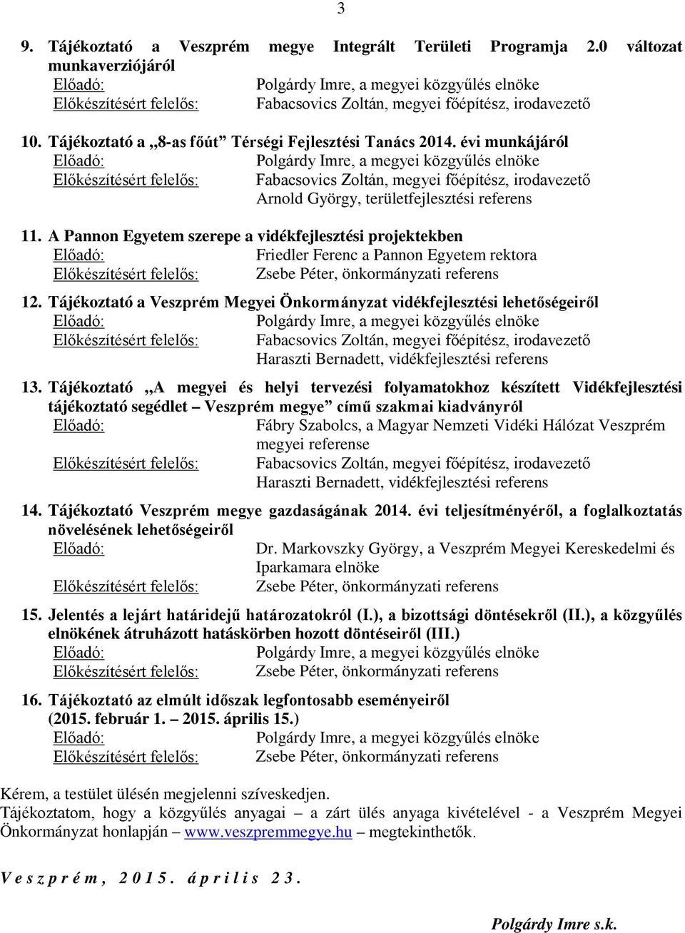 Tájékoztató a 8-as főút Térségi Fejlesztési Tanács 2014.