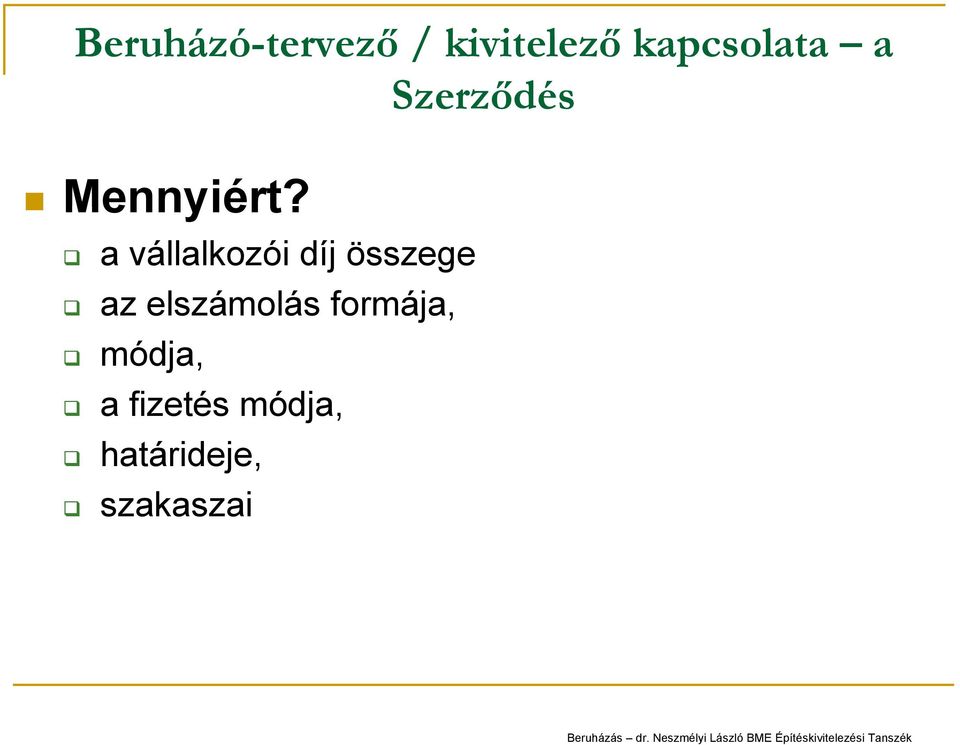 a vállalkozói díj összege az elszámolás