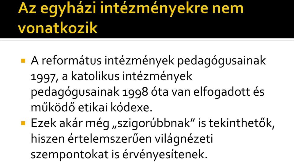 etikai kódexe.