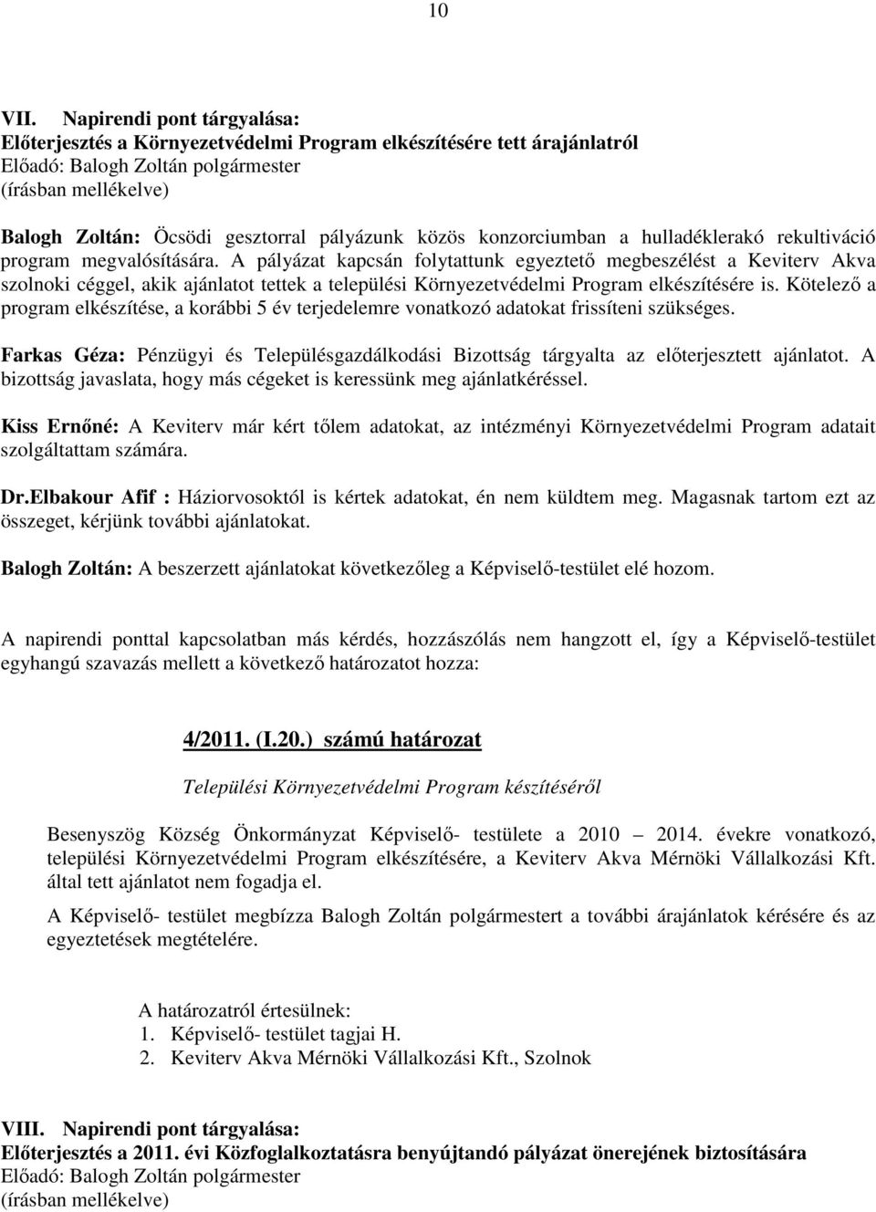 hulladéklerakó rekultiváció program megvalósítására.