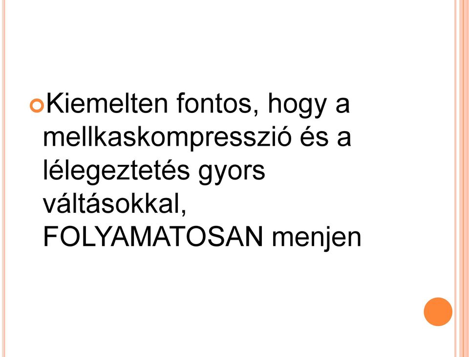 lélegeztetés gyors