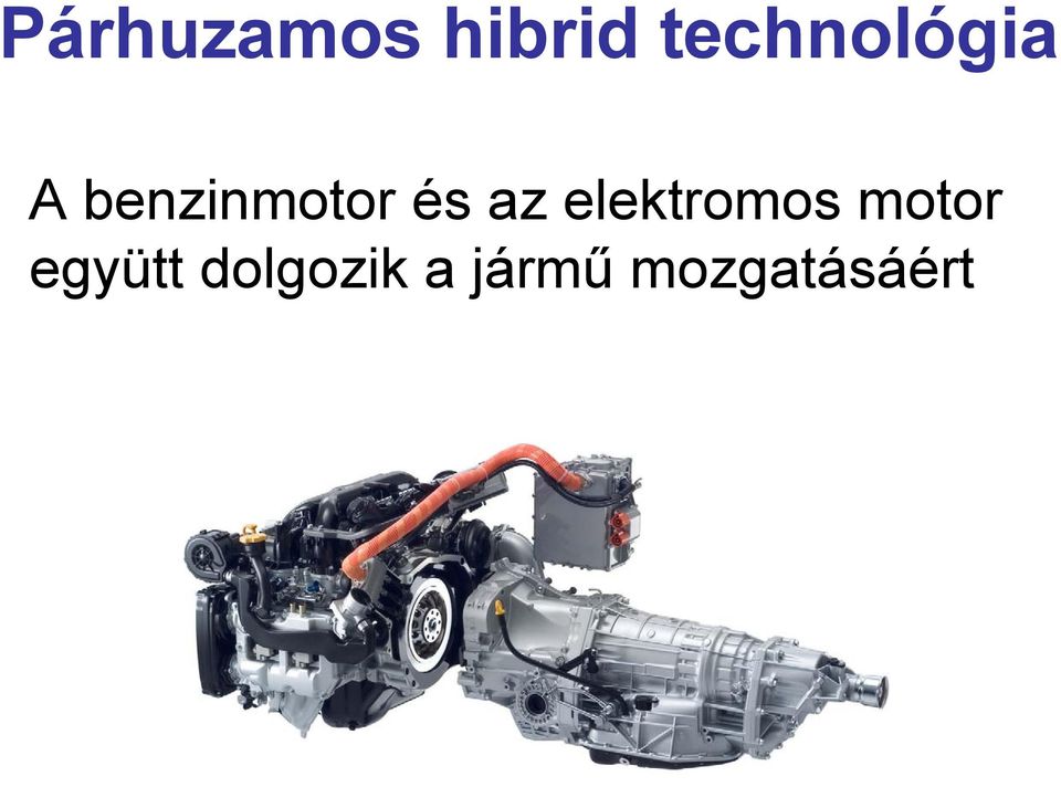 és az elektromos motor