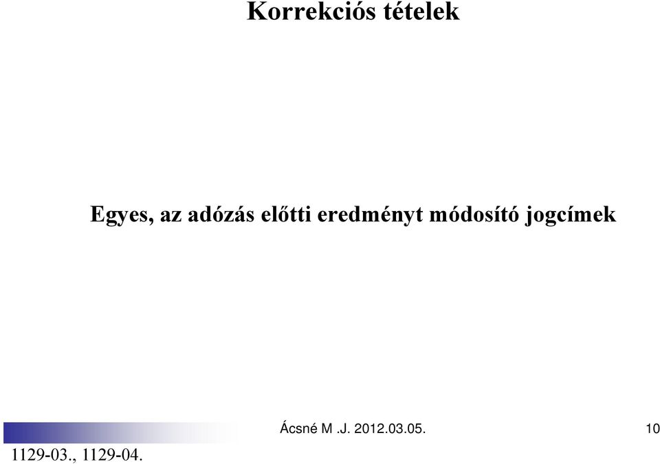 módosító jogcímek 1129-03.