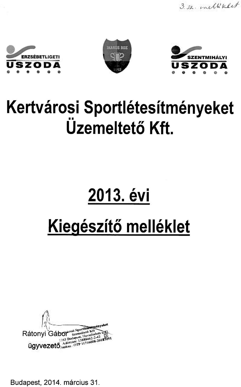 .r^ Kertvárosi Sportlétesítményeket Üzemeltető Kft.