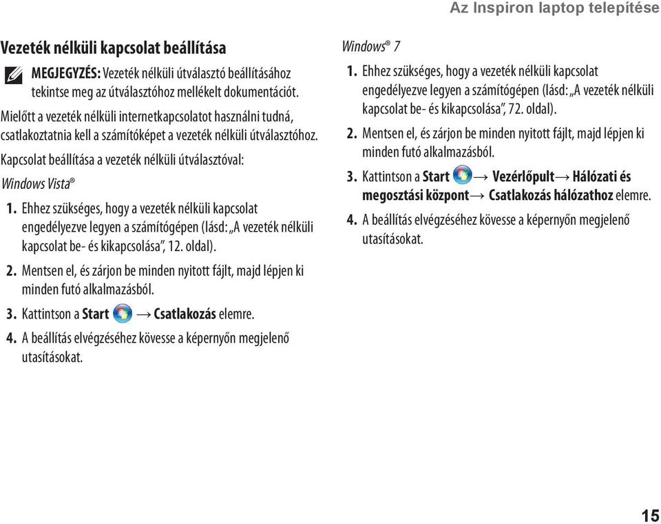 Kapcsolat beállítása a vezeték nélküli útválasztóval: Windows Vista 1.