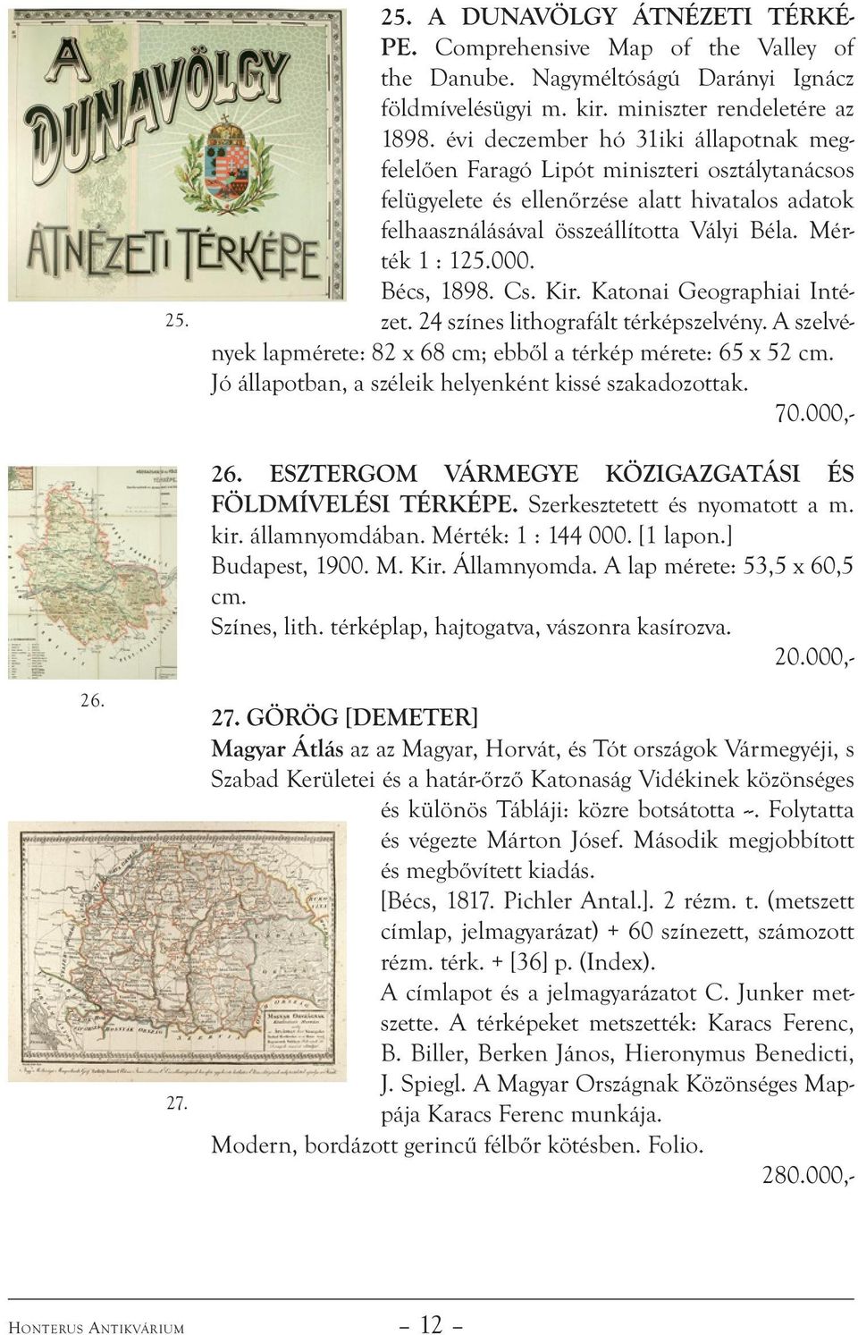 Bécs, 1898. Cs. Kir. Katonai Geographiai Intézet. 24 színes lithografált térképszelvény. A szelvények lapmérete: 82 x 68 cm; ebből a térkép mérete: 65 x 52 cm.