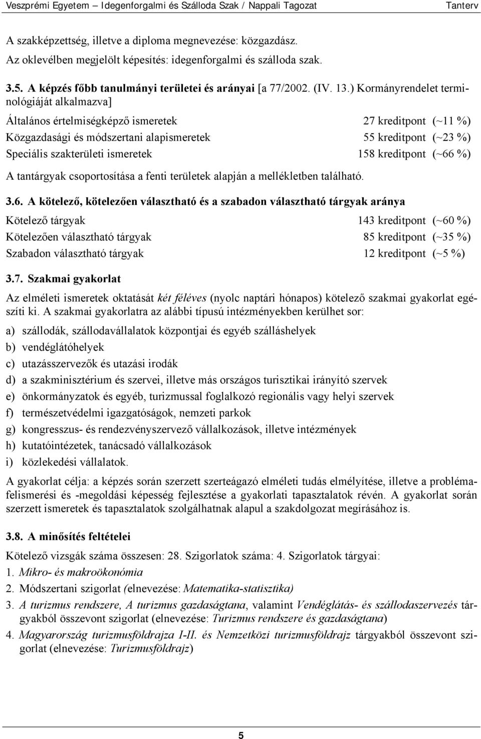 ismeretek 158 kreditpont (~66