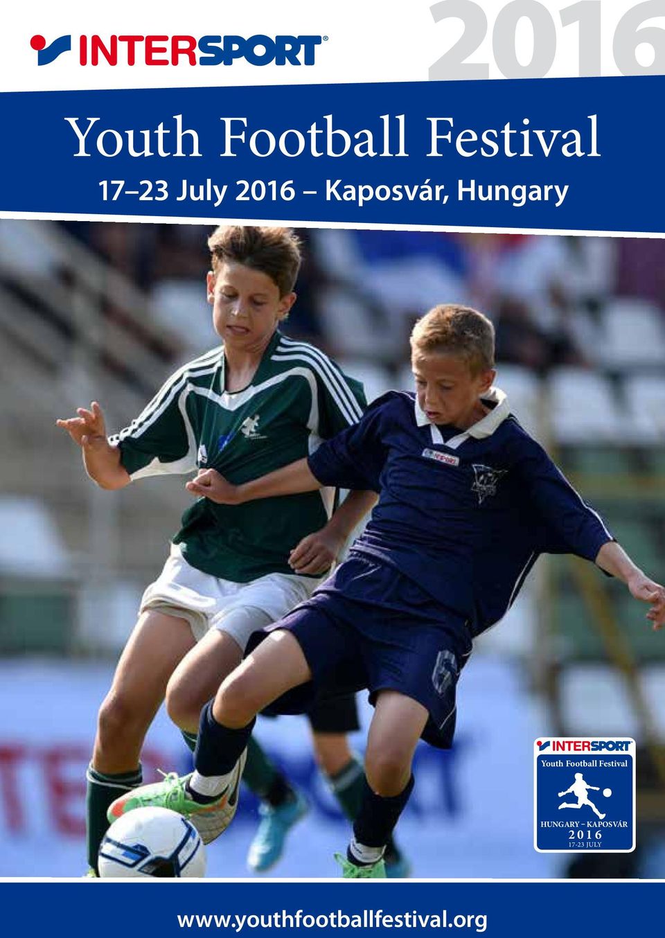 Football Festival HUNGARY KAPOSVÁR