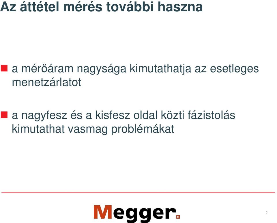 menetzárlatot a nagyfesz és a kisfesz