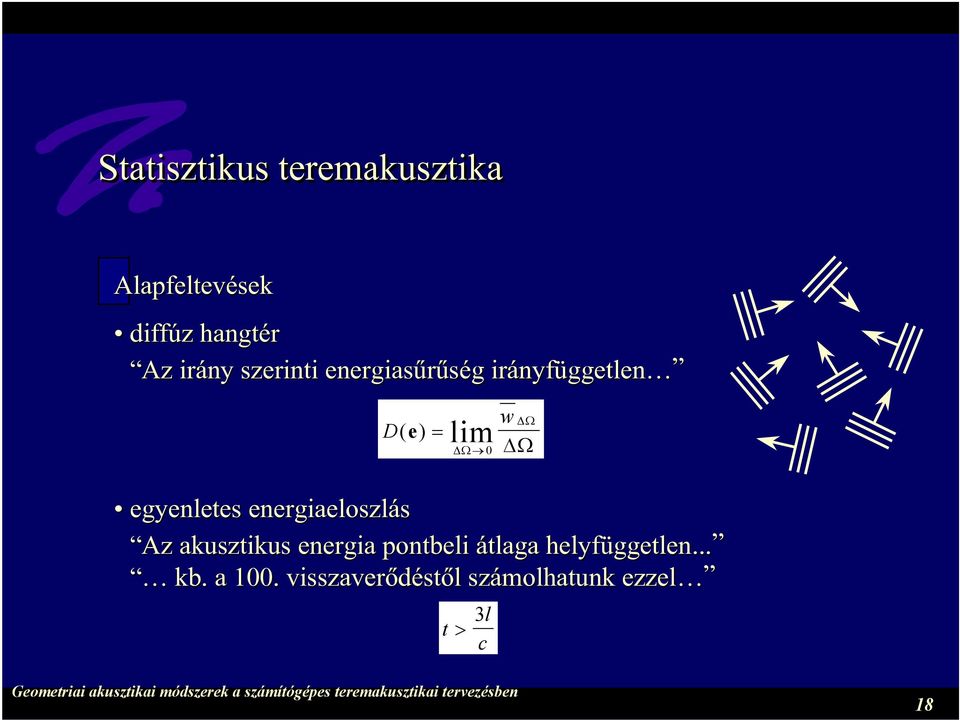 egyenletes energiaeloszlás Az akusztikus energia pontbeli átlaga