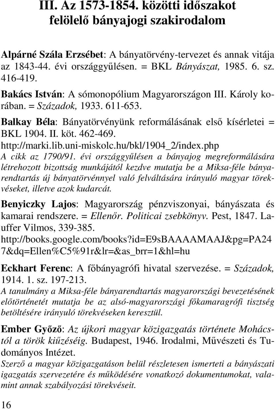 uni-miskolc.hu/bkl/1904_2/index.php A cikk az 1790/91.