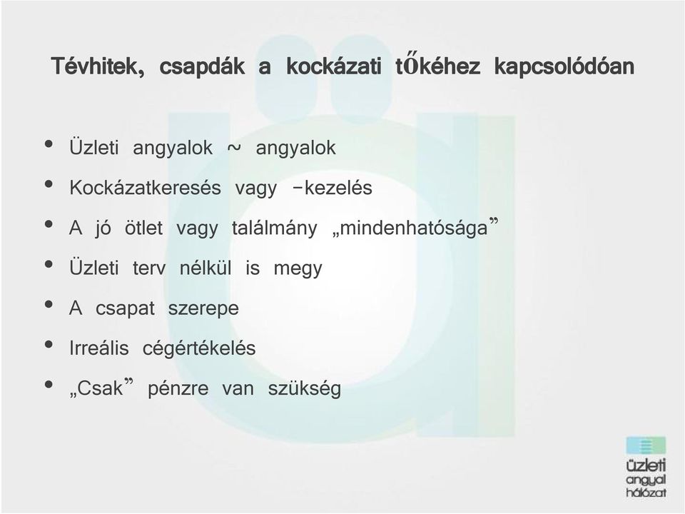 ötlet vagy találmány mindenhatósága Üzleti terv nélkül is