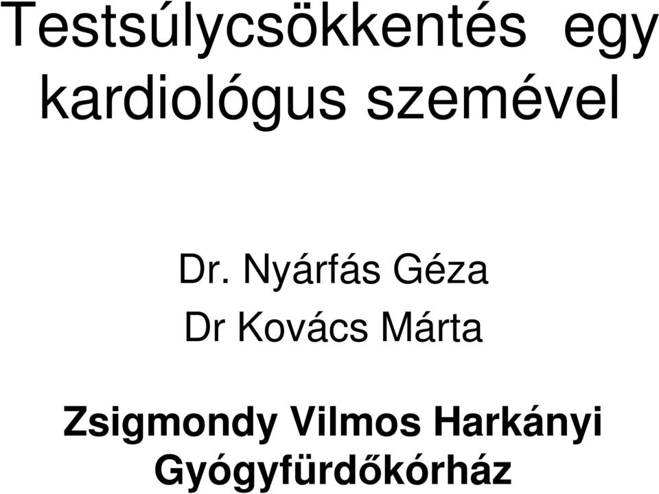 Nyárfás Géza Dr Kovács Márta