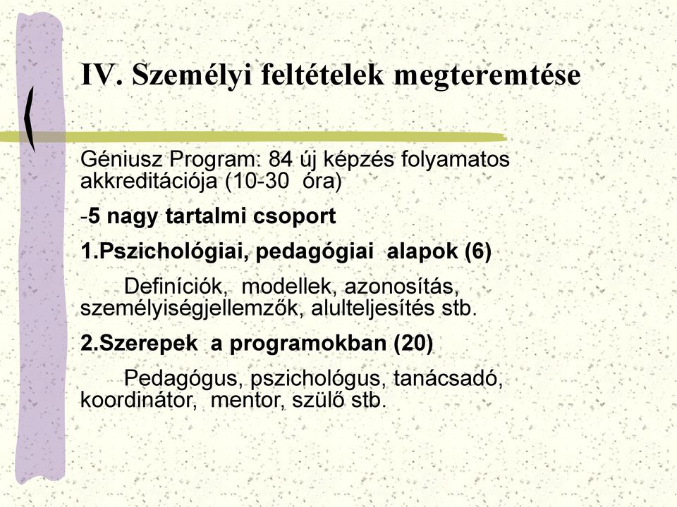 Pszichológiai, pedagógiai alapok (6) Definíciók, modellek, azonosítás,