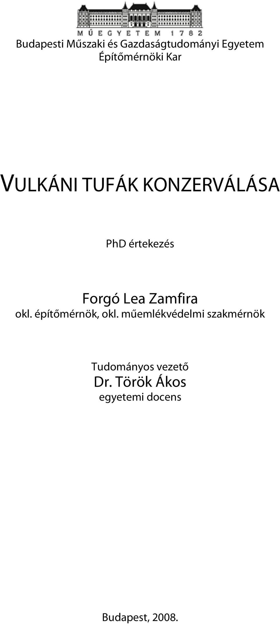 Forgó Lea Zamfira okl. építőmérnök, okl.