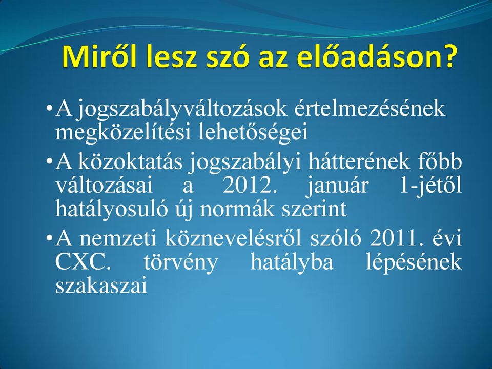 változásai a 2012.