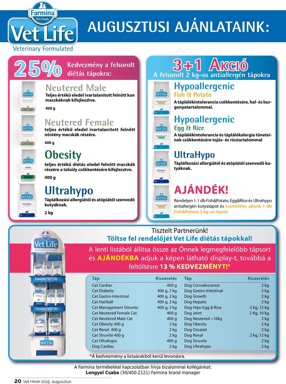 400 g Ultrahypo Táplálkozási allergiától és atópiától szenvedő kutyáknak.