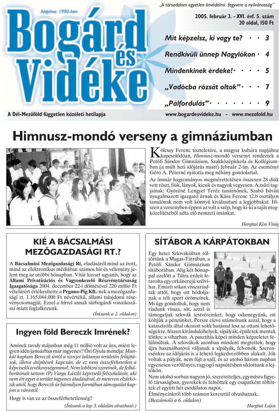 hu Himnusz-mondó verseny a gimnáziumban Kölcsey Ferenc tiszteletére, a magyar kultúra napjához kapcsolódóan, Himnusz-mondó versenyt rendeztek a Petõfi Sándor Gimnázium, Szakközépiskola és