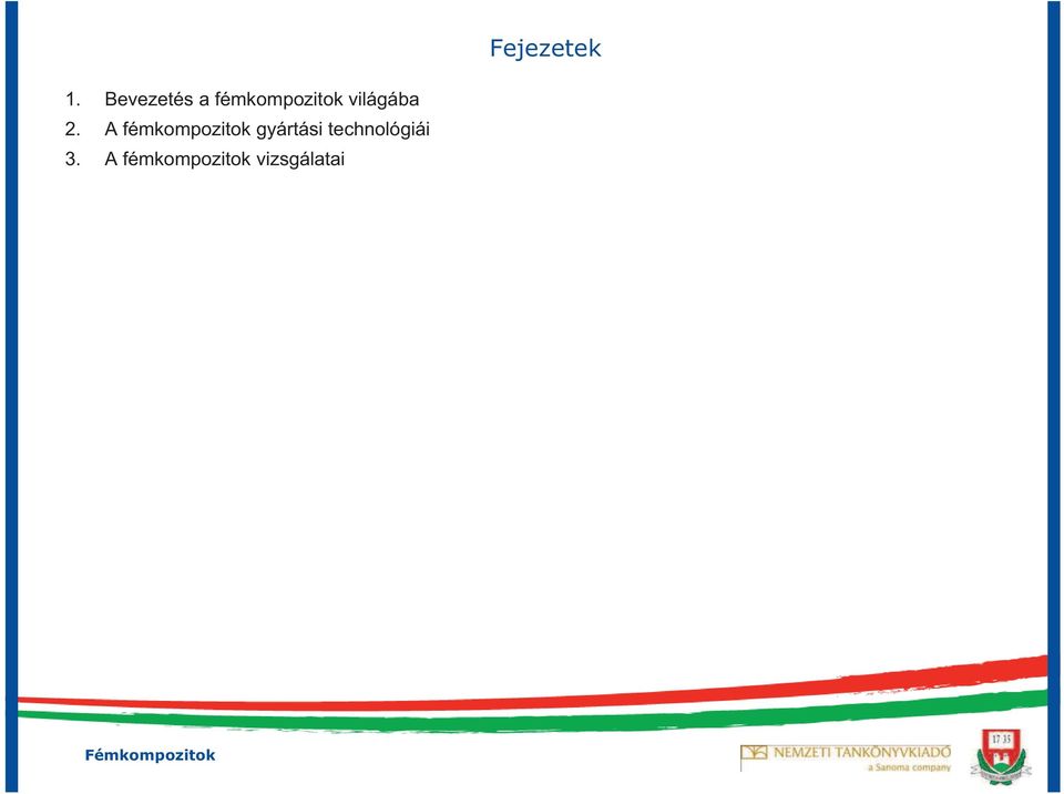 A fémkompozitok gyártási