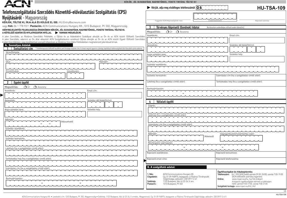 N Communications Hungary Kft.,1315 Budapest, Pf. 502, Magyarország. A.