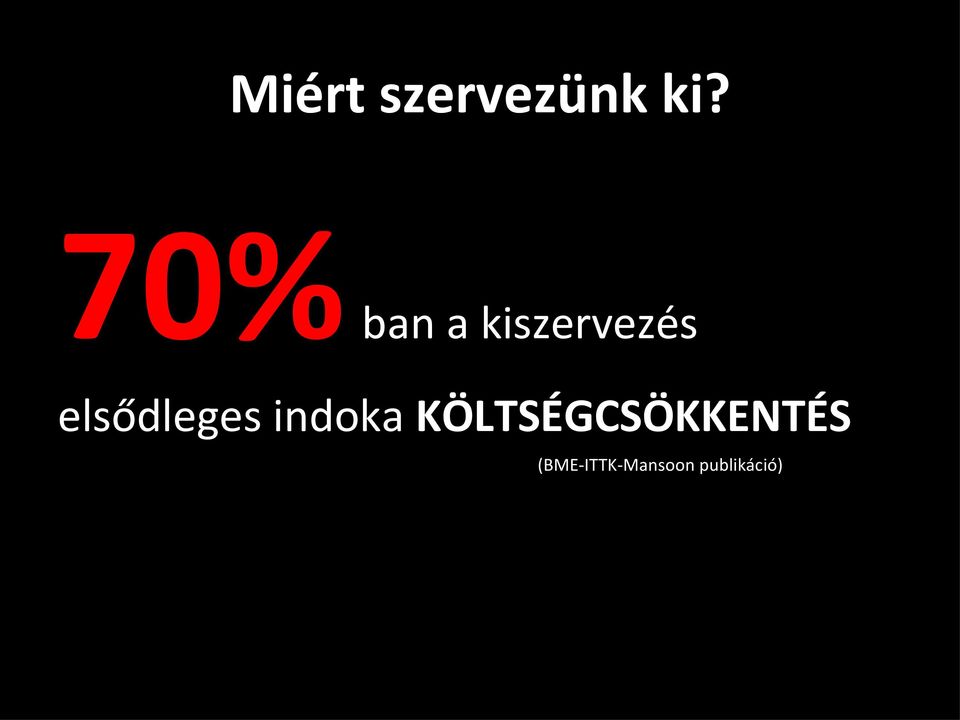 elsődleges indoka