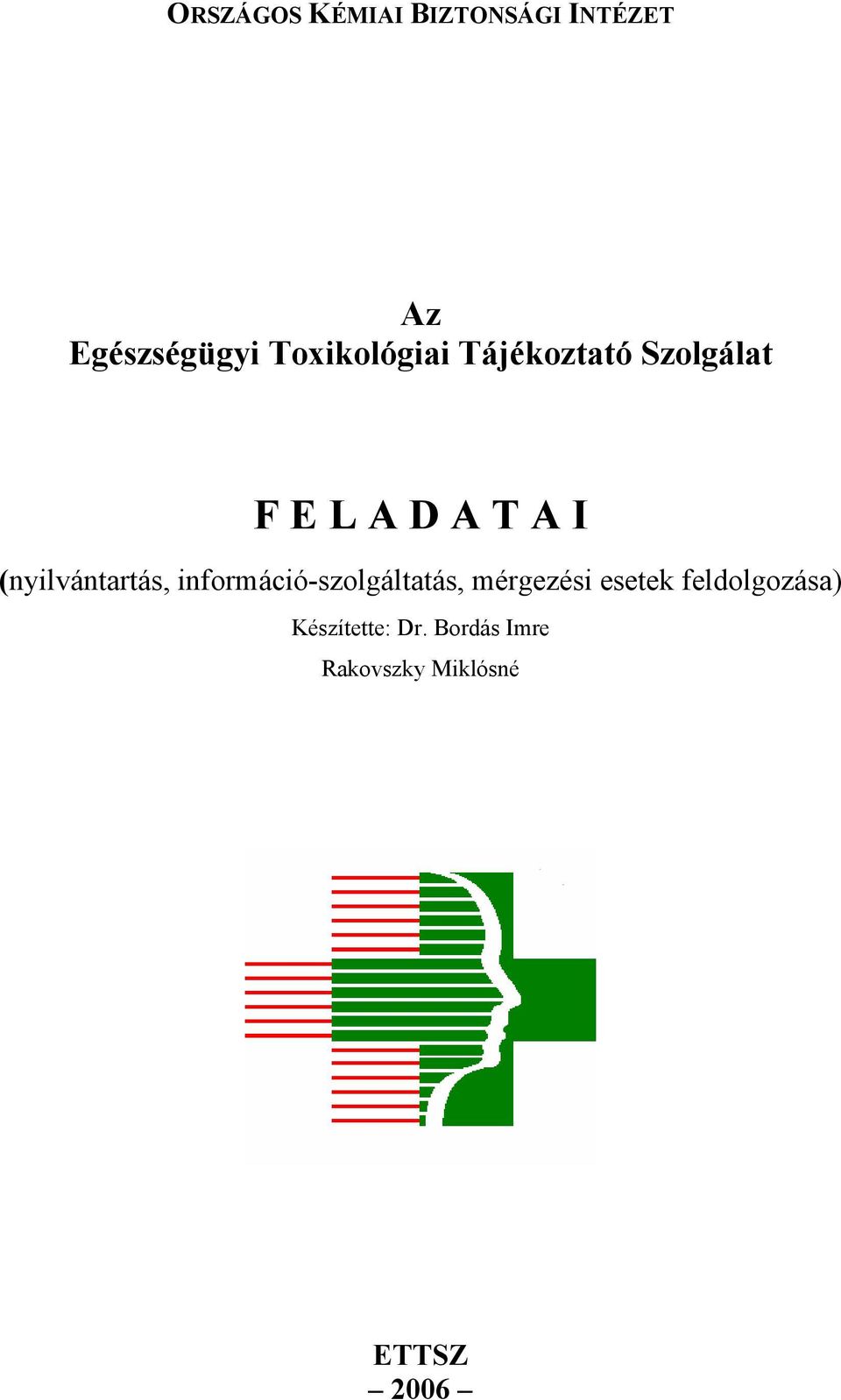 (nyilvántartás, információ-szolgáltatás, mérgezési esetek