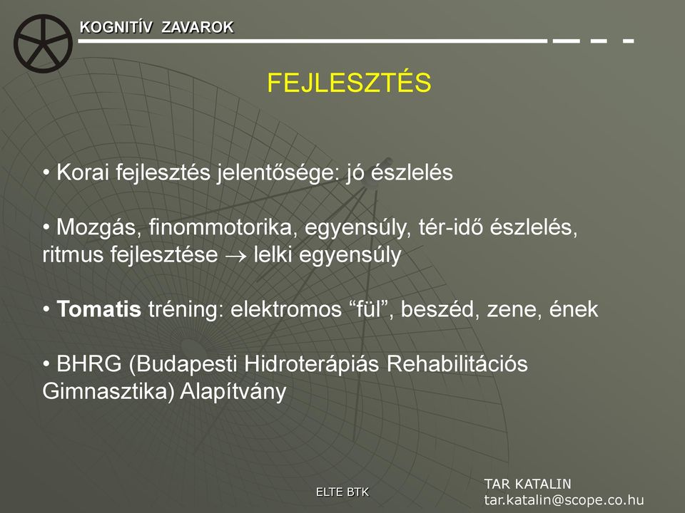 lelki egyensúly Tomatis tréning: elektromos fül, beszéd, zene,