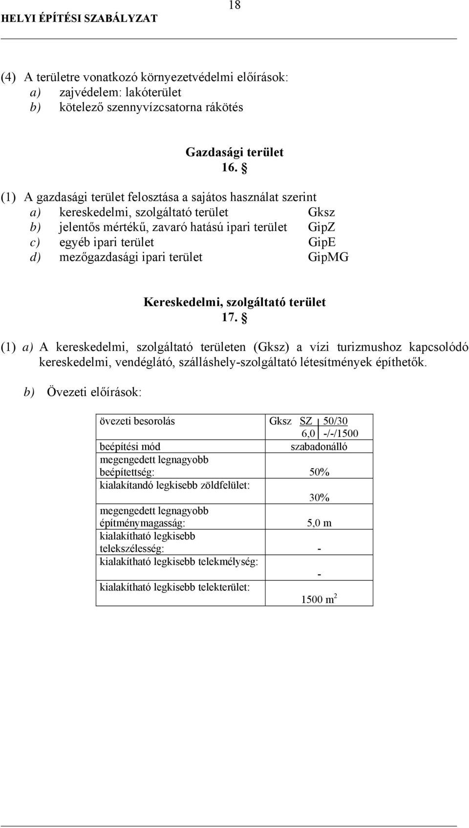 mezőgazdasági ipari terület GipMG Kereskedelmi, szolgáltató terület 17.