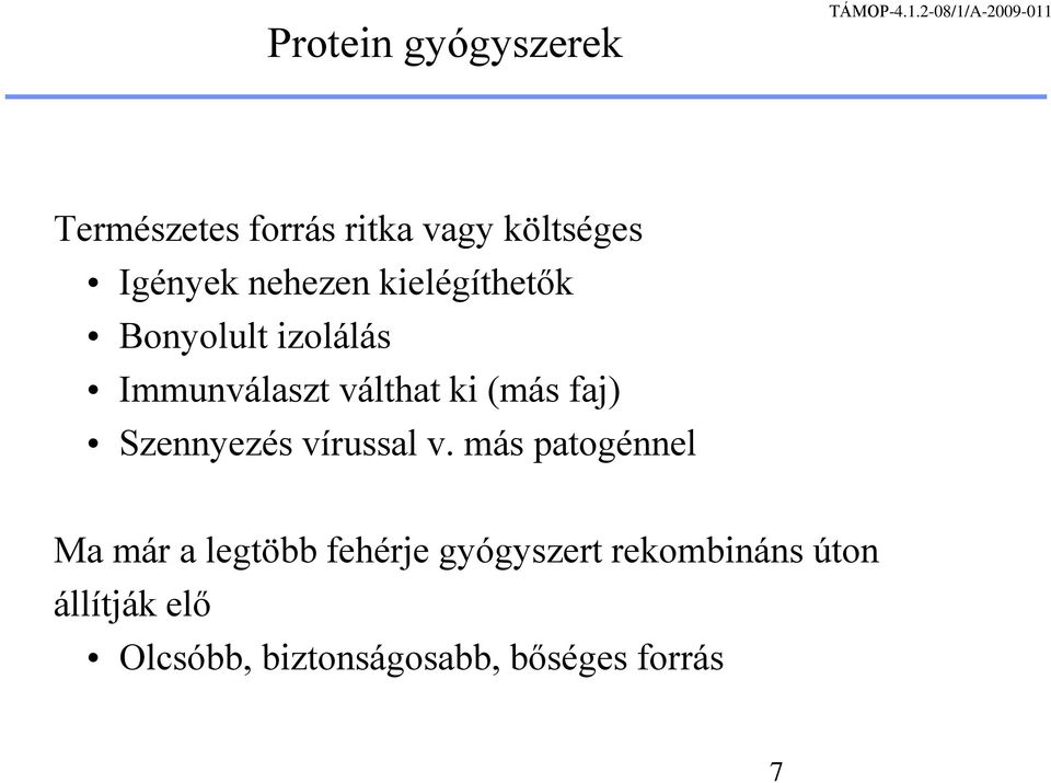 faj) Szennyezés vírussal v.