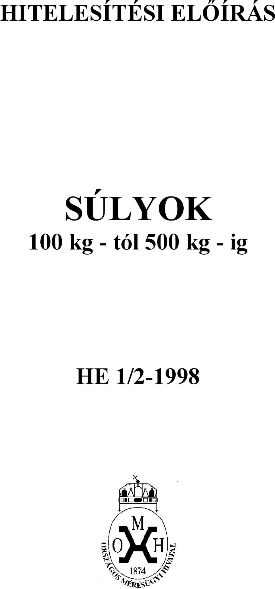 100 kg - tól