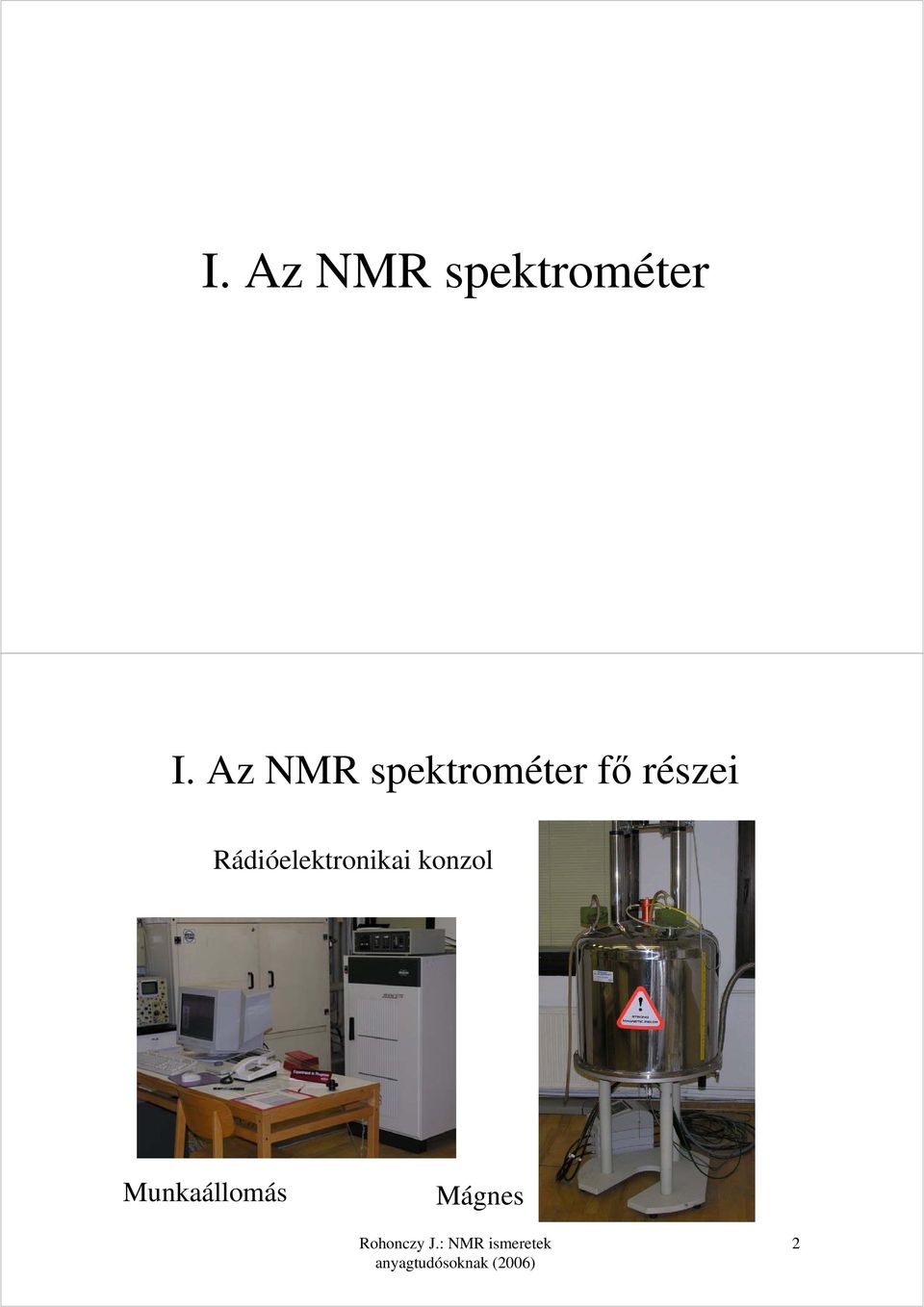 részei Rádióelektronikai