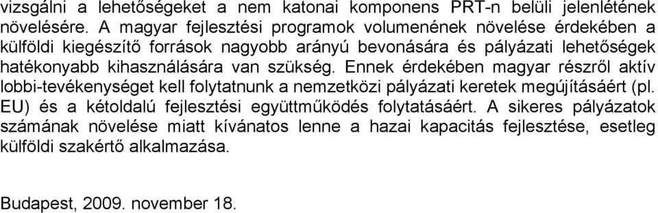 hatékonyabb kihasználására van szükség.