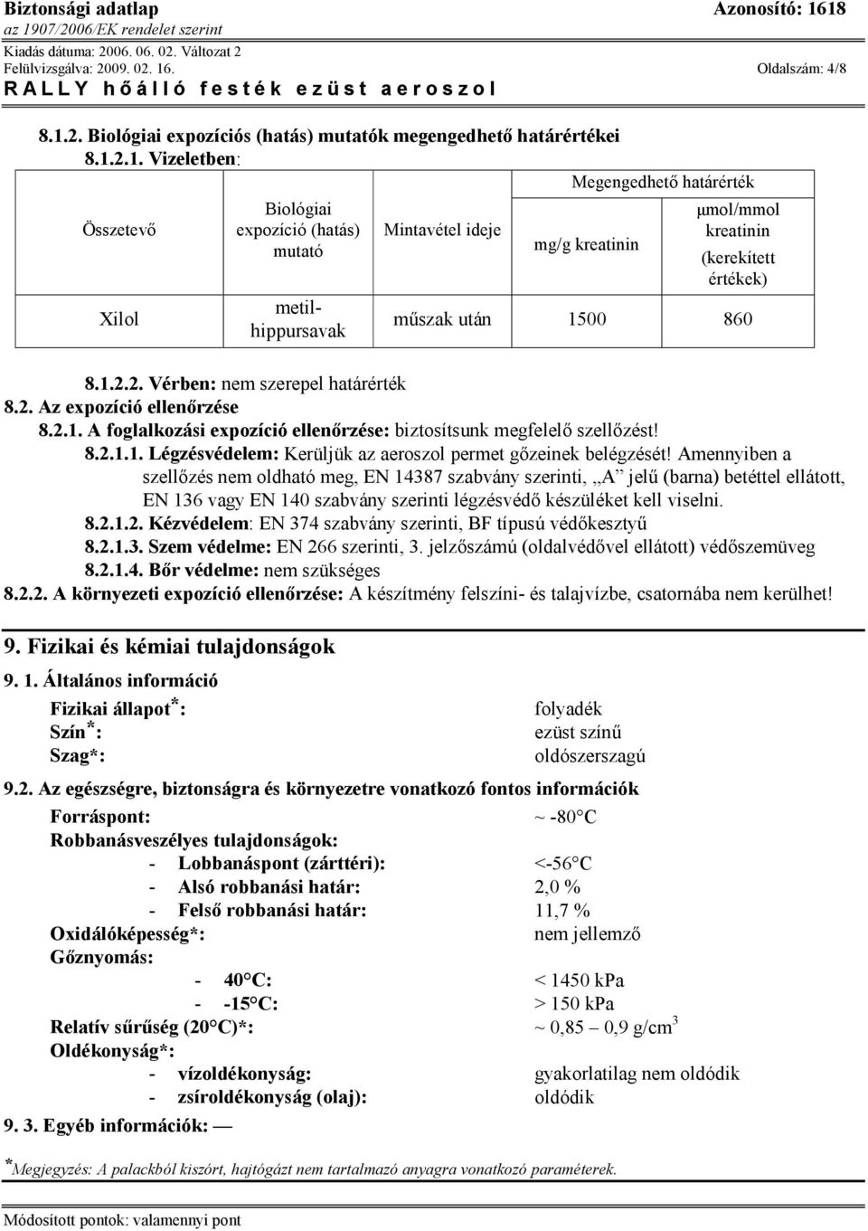 2. Biológiai expozíciós (hatás) mutatók megengedhető határértékei 8.1.