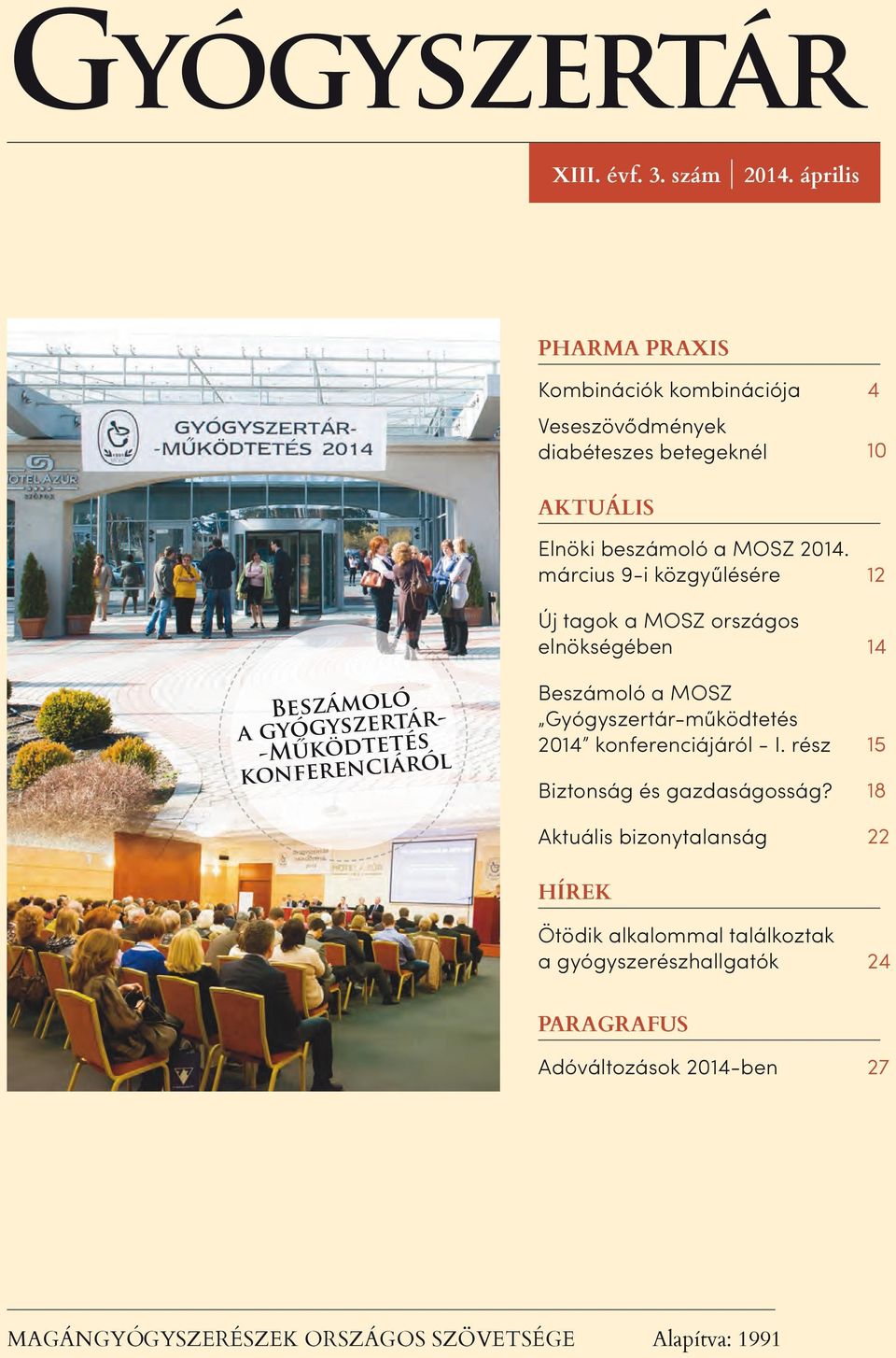 konferenciáról Elnöki beszámoló a MOSZ 2014.