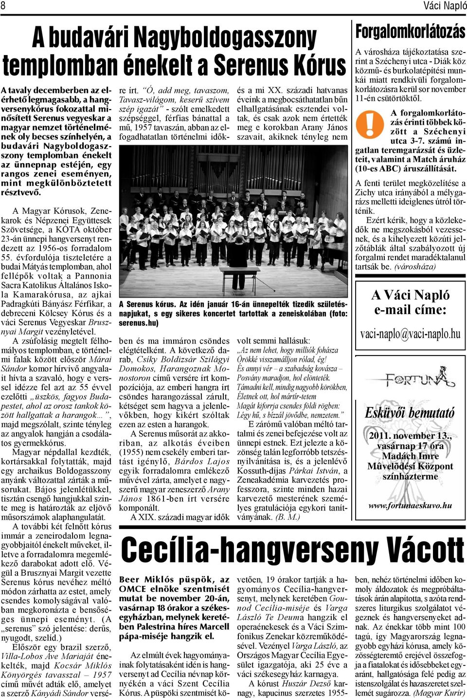 A Magyar Kórusok, Zenekarok és Népzenei Együttesek Szövetsége, a KÓTA október 23-án ünnepi hangversenyt rendezett az 1956-os forradalom 55.