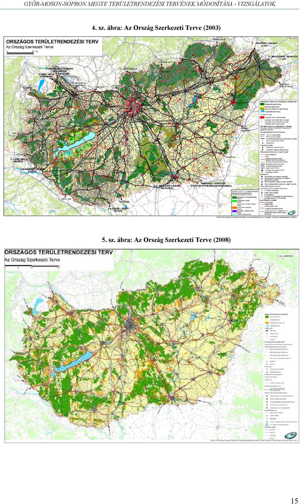 ábra: Az Ország Szerkezeti Terve (2003) 5.