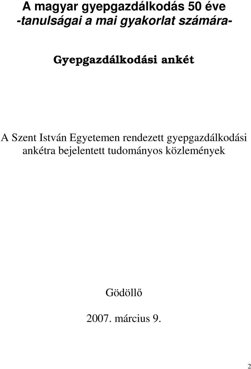 István Egyetemen rendezett gyepgazdálkodási ankétra