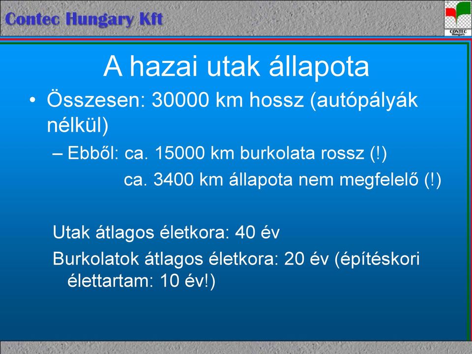 3400 km állapota nem megfelelő (!