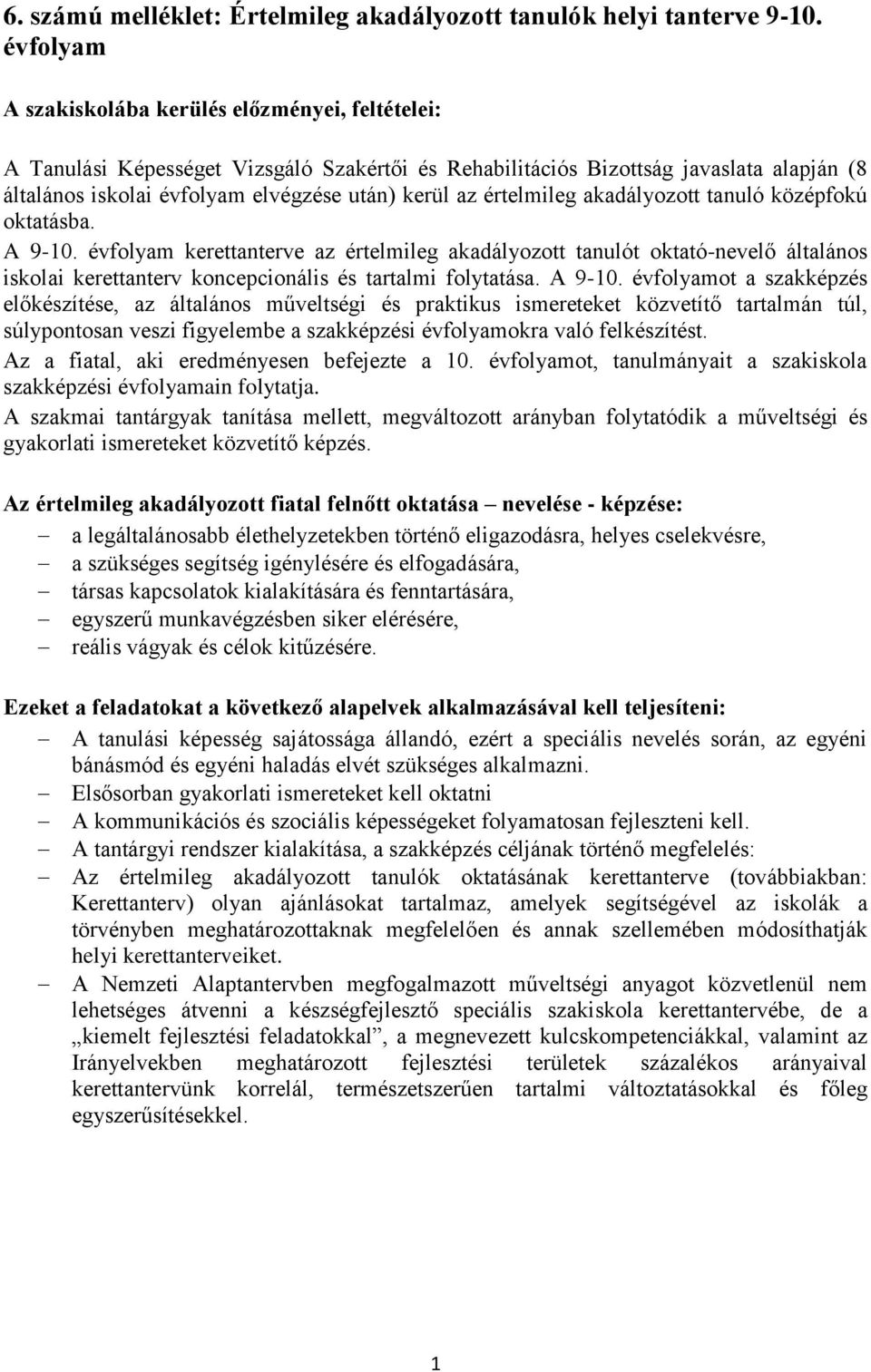 értelmileg akadályozott tanuló középfokú oktatásba. A 9-10.