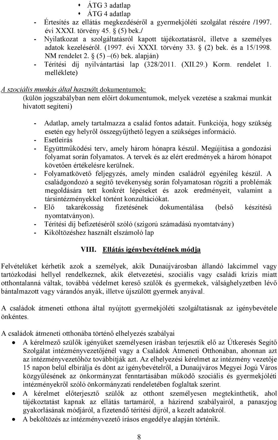 alapján) - Térítési díj nyilvántartási lap (328/2011. (XII.29.) Korm. rendelet 1.