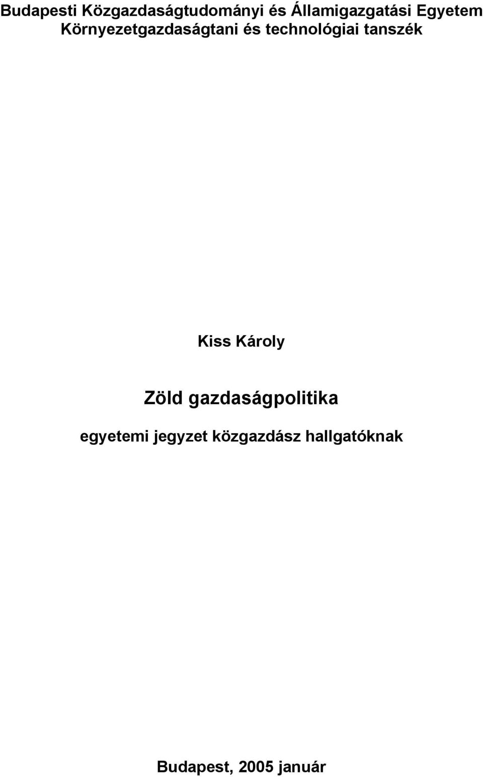 tanszék Kiss Károly Zöld gazdaságpolitika