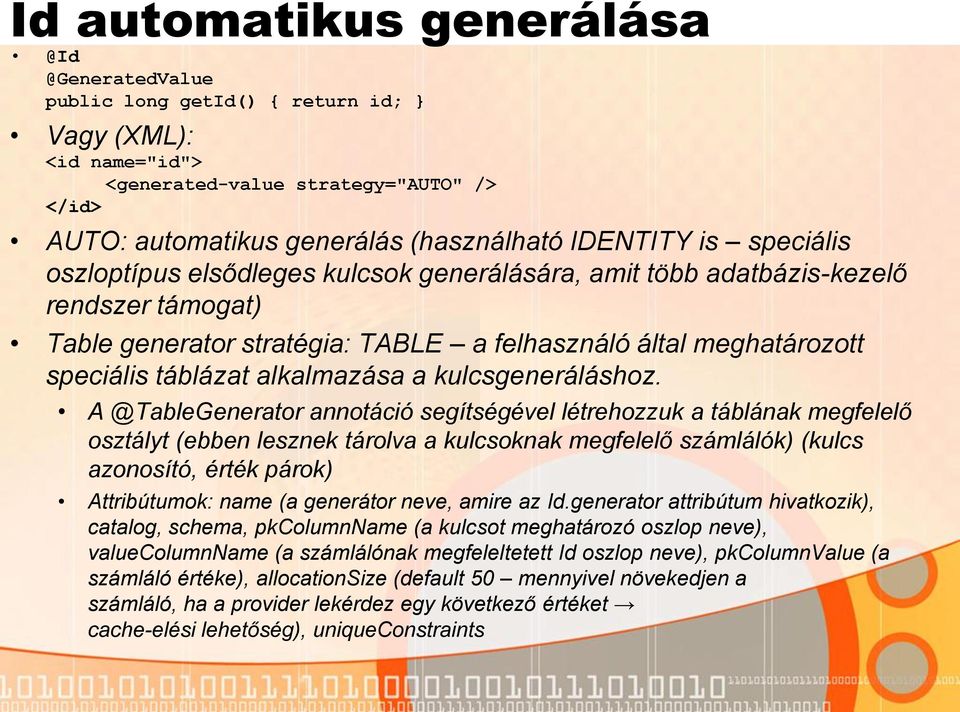 alkalmazása a kulcsgeneráláshoz.