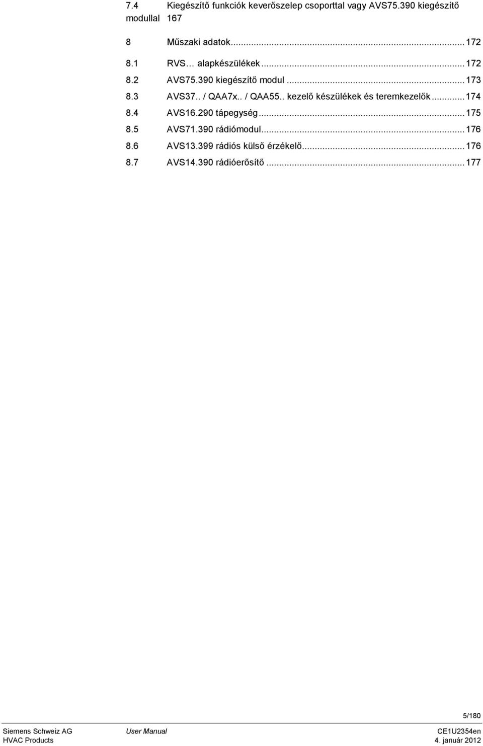. kezelı készülékek és teremkezelık...174 8.4 AVS16.290 tápegység...175 8.5 AVS71.390 rádiómodul...176 8.