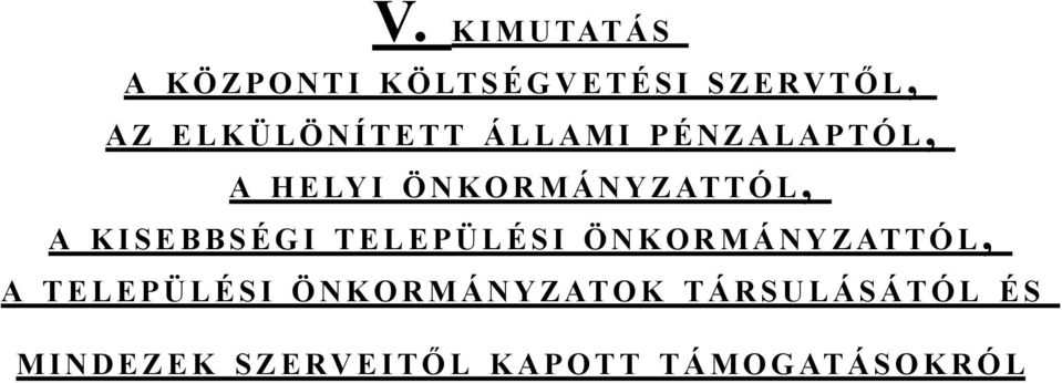 kisebbségi települési önkormányzat t ó l, a települési önkormányzat o