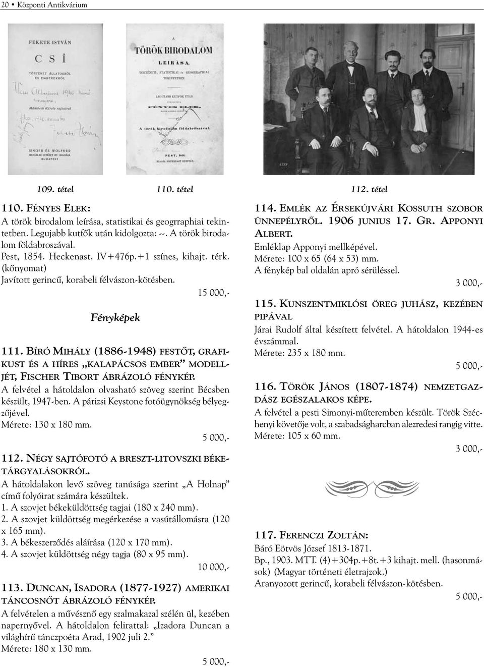 BÍRÓ MIHÁLY (1886-1948) FESTÕT, GRAFI- KUST ÉS A HÍRES KALAPÁCSOS EMBER MODELL- JÉT, FISCHER TIBORT ÁBRÁZOLÓ FÉNYKÉP. A felvétel a hátoldalon olvasható szöveg szerint Bécsben készült, 1947-ben.