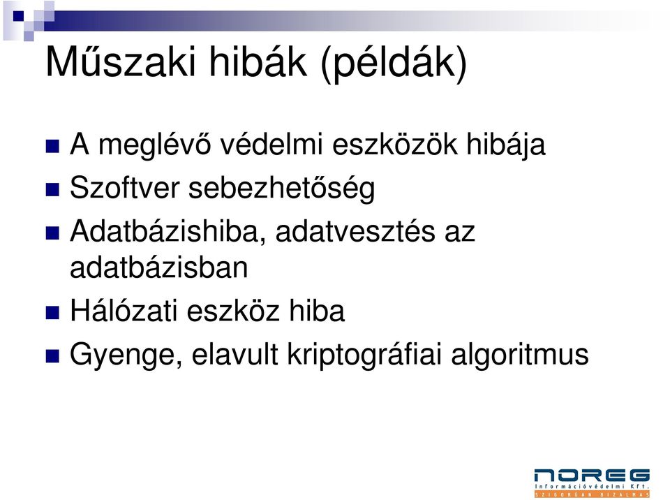 Adatbázishiba, adatvesztés az adatbázisban